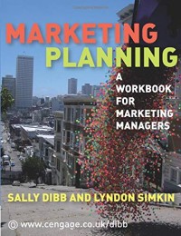Marketing Planning: A Workbook for Marketing Managers