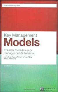 Image of Key Management Models: The 60+ Models Every Manager Needs to Know